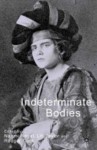 Indeterminate Bodies - Naomi Segal, Roger Cook