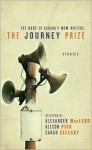 The Journey Prize Stories 23 - Alexander MacLeod, Alison Pick, Sarah Selecky