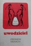 Uwodziciel - Zbigniew Nienacki