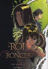 Le Roi des Ronces 6 - Yuji Iwahara, 岩原裕二, Florent Gorges