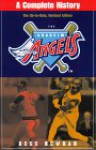 Anaheim Angels: A Complete History - Ross Newhan