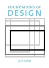 Foundations of Design (Cengage Advantage Books) - Jeff Davis