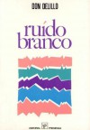 Ruído Branco - Don DeLillo