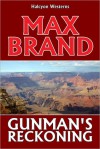 Gunman's Reckoning by Max Brand - Max Brand