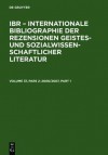 2006/2007: A: Autoren-Index. B: Rezensenten-Index. C: Titel-Index. D: Sachgebiets-Index. E: Zeitschriften-Index / International Bibliography of Book Reviews of Scholarly Literature in the Humanities and Social Sciences / Bibliographie Internationale de... - K G Saur Books