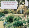 Creating a Garden for the Senses - Jeff Cox, Jerry Pavia