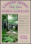 Landscaping That Saves Energy & $$ - Ruth Foster