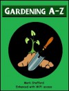 Gardening A-Z - Mark Stafford