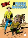 Tex n. 322: Il pueblo nascosto - Claudio Nizzi, Vincenzo Monti, Aurelio Galleppini