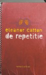 De repetitie / druk 1 - Eleanor Catton