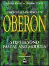 Programming in Oberon: Steps Beyond PASCAL and Modula - Martin Reiser, Niklaus Wirth