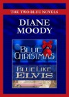 The Two Blue Novels - Diane Moody