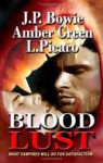 Blood Lust - J.P. Bowie, Amber Green, L. Picaro