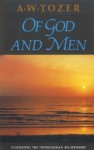 Of God and Men - A.W. Tozer