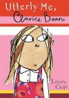 Utterly Me, Clarice Bean - Lauren Child