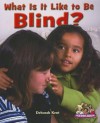 What Is It Like to Be Blind? - Deborah Kent