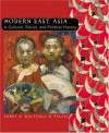 Modern East Asia: A Cultural, Social, and Political History - Patricia Buckley Ebrey, Anne Walthall, James Palais