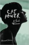 Cat Power: A Good Woman - Elizabeth Goodman