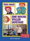 Eine Woche voller Samstage. Mit Filmbildern. ( Ab 8 J.). - Paul Maar