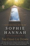 The Dead Lie Down - Sophie Hannah