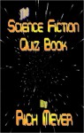 The Science Fiction Quiz Book - Rich Meyer