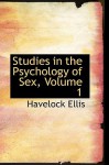 Studies in the Psychology of Sex, Vol 1 - Havelock Ellis