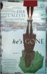 He's Gone - Deb Caletti