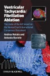 Ventricular Tachycardia/Fibrillation Ablation: The State of the Art Based on the Venicechart International Consensus Document - Andrea Natale, Antonio Raviele