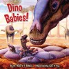 Dino Babies! - Robert T. Bakker, Luis V. Rey