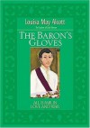 The Baron's Gloves - Louisa May Alcott, Stephen W. Hines