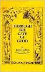 Through the Gates of Good, or Christ and Conduct - James Allen, Cary M. West