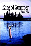 King of Summer - Wayne Wise