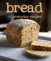 Bread (100 Recipes) (Love Food) - Parragon Books, Love Food Editors