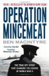 Operation Mincemeat: The True Spy Story That Changed The Course Of World War II - Ben Macintyre