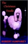 The Christmas Poodle - Robert Humphrey