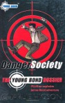 Danger Society: The Young Bond Dossier - Charlie Higson