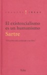 El existencialismo es un humanismo - Jean-Paul Sartre