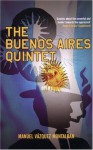 The Buenos Aires Quintet - Manuel Vázquez Montalbán