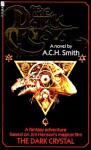 The Dark Crystal - A.C.H. Smith