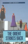 The Orient Strikes Back: A Global View of Cultural Display - Joy Hendry