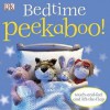 Bedtime Peekaboo! (Dk Peekaboo) - Dawn Sirett, Jason Fry