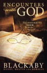 Encounters with God: Transforming Your Bible Study - Henry T. Blackaby, Norman C. Blackaby