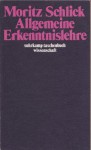 Allgemeine Erkenntnislehre - Moritz Schlick