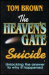 Heavens Gate Suicide - Tom Brown