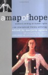 A Map of Hope: Women's Writing on Human Rights-An International Literary Anthology - Marjorie Agosín