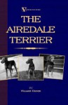 Airedale Terrier (a Vintage Dog Book - Williams Haynes