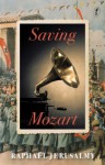 Saving Mozart - Raphaël Jerusalmy