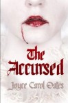 The Accursed - Joyce Carol Oates