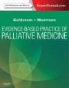 Evidence-Based Practice of Palliative Medicine: Expert Consult Enhanced Online Features - Nathan E. Goldstein, R. Sean Morrison