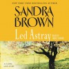 Led Astray (Audio) - Sandra Brown, James Jenner